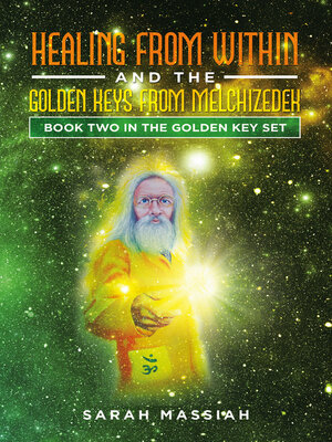 cover image of Healing from Within and the Golden Keys from Melchizedek
